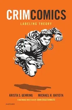 Crimcomics Issue 11: Labeling Theory, Paperback/Krista S. Gehring