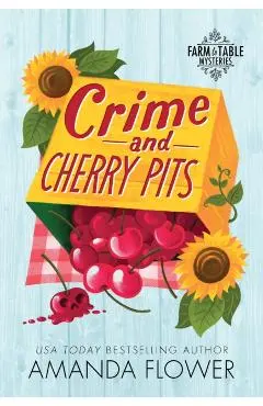 Crime and Cherry Pits - Amanda Flower