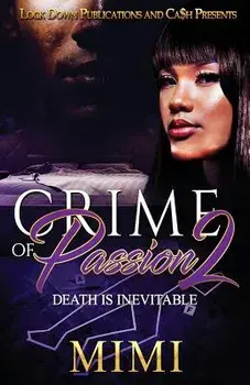 Crime of Passion 2: Death Is Inevitable, Paperback/Mimi