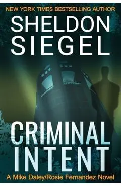 Criminal Intent - Sheldon Siegel