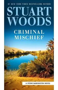 Criminal Mischief - Stuart Woods