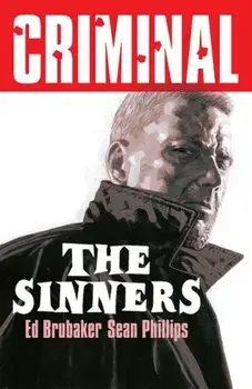 Criminal Volume 5: The Sinners (New Edition), Paperback/Ed Brubaker