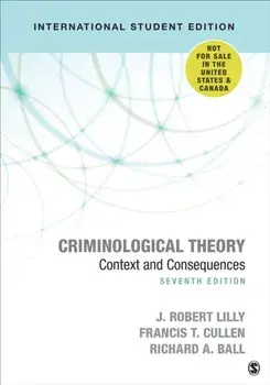 Criminological Theory. Context and Consequences, Paperback/Richard A. Ball