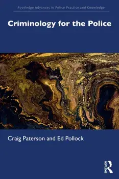 Criminology for the Police, Paperback/Ed Pollock