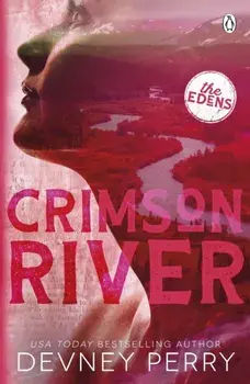Crimson River. (The Edens #5), Paperback/Devney Perry