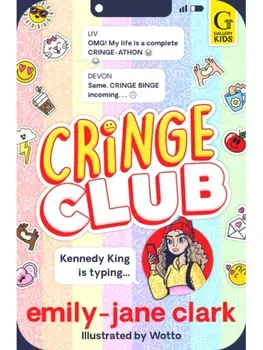 Cringe Club. The hilarious new series for kids, from award-winning author and comedy writer, Paperback/Emily-Jane Clark