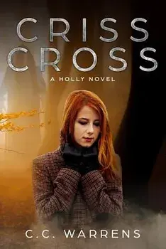 Criss Cross: A Holly Novel, Paperback/C. C. Warrens