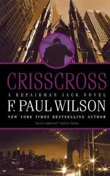 Crisscross: A Repairman Jack Novel, Paperback/F. Paul Wilson
