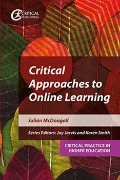Critical Approaches to Online Learning, Paperback/Julian McDougall