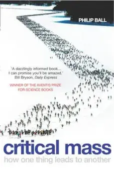 Critical Mass, Paperback/Philip Ball