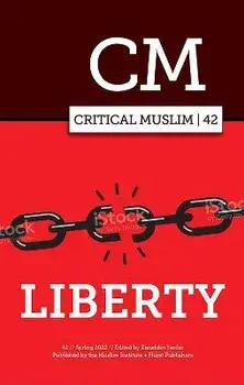 Critical Muslim 42. Liberty, Paperback/***