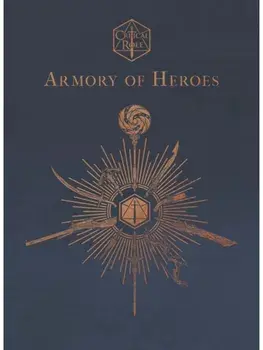 Critical Role: Armory of Heroes, Hardback/Martin Cahill