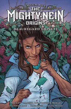 Critical Role: The Mighty Nein Origins - Beauregard Lionett, Hardback/Matthew Mercer