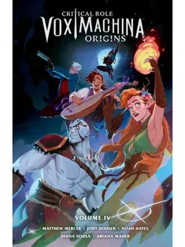 Critical Role: Vox Machina Origins Volume IV, Paperback/Diana Sousa