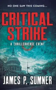Critical Strike, Paperback/James P. Sumner