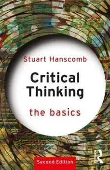 Critical Thinking: The Basics. 2 ed, Paperback/***