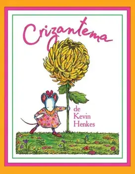 Crizantema/Kevin Henkes