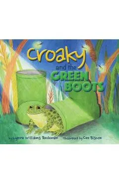 Croaky and the Green Boots - Lynne Williams Reckman