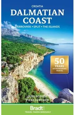 Croatia: Dalmatian Coast: Dubrovnik, Split, the Islands - Jane Foster