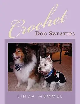 Crochet Dog Sweaters, Paperback/Linda Memmel