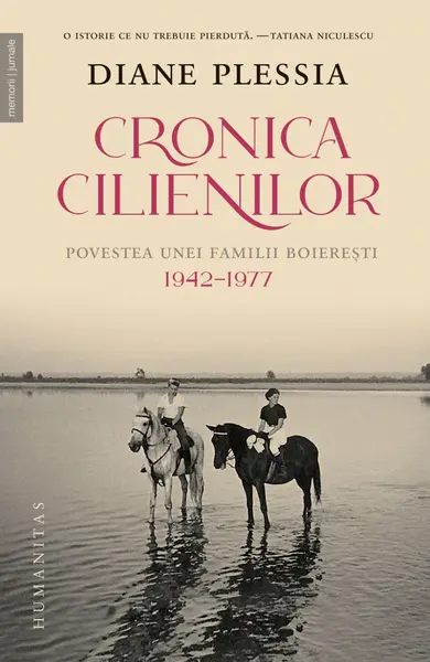 Cronica Cilienilor. Povestea unei familii boierești, 1942–1977
