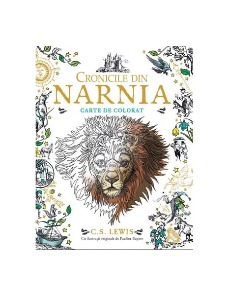 Cronicile din Narnia - carte de colorat - C.S.Lewis