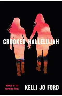 Crooked Hallelujah - Kelli Jo Ford