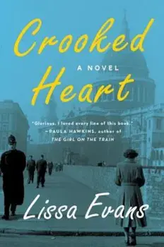 Crooked Heart, Paperback/Lissa Evans