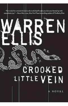 Crooked Little Vein - Warren Ellis