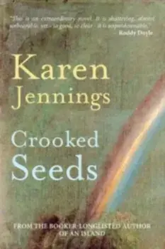 Crooked Seeds, Paperback/Karen Jennings