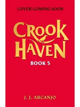 Crookhaven: The Thieves' Revenge. Book 5, Paperback/J.J. Arcanjo