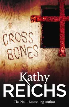 Cross Bones. (Temperance Brennan 8), Paperback/Kathy Reichs