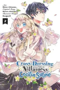 Cross-Dressing Villainess Cecilia Sylvie, Vol. 2 (manga), Paperback/Hiroro Akizakura