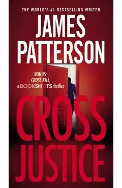 Cross Justice - James Patterson