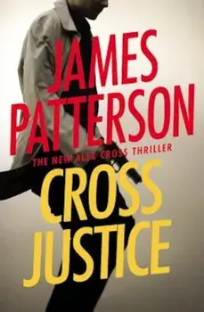 Cross Justice, Paperback/James Patterson