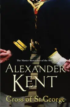 Cross Of St George. (Richard Bolitho: Book 24), Paperback/Alexander Kent
