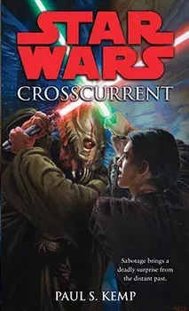 Crosscurrent: Star Wars Legends/Paul Kemp