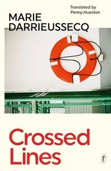 Crossed Lines, Paperback/Marie Darrieussecq
