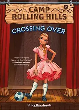 Crossing Over (Camp Rolling Hills '2), Paperback/Stacy Davidowitz