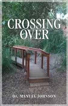 Crossing Over, Paperback/Manuel Johnson