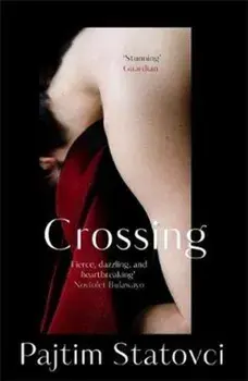 Crossing, Paperback/Pajtim Statovci