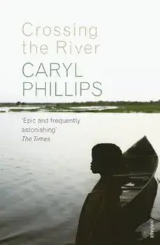 Crossing the River, Paperback/Caryl Phillips
