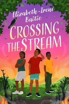 Crossing the Stream. International, Paperback/Elizabeth-Irene Baitie