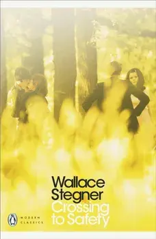Crossing to Safety, Paperback/Wallace Stegner