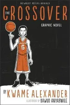 Crossover. Graphic Novel, Paperback/Kwame Alexander