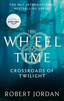 Crossroads Of Twilight. Book 10 of the Wheel of Time (soon to be a major TV series), Paperback/Robert Jordan