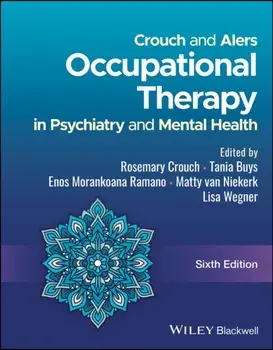 Crouch and Alers Occupational Therapy in Psychiatry and Mental Health. 6 ed, Paperback/***
