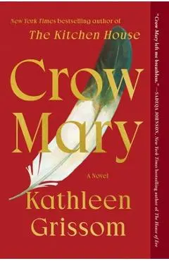 Crow Mary - Kathleen Grissom