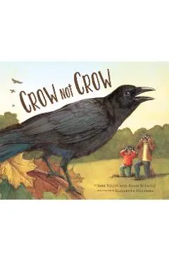 Crow Not Crow - Jane Yolen