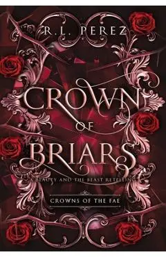 Crown of Briars - R. L. Perez